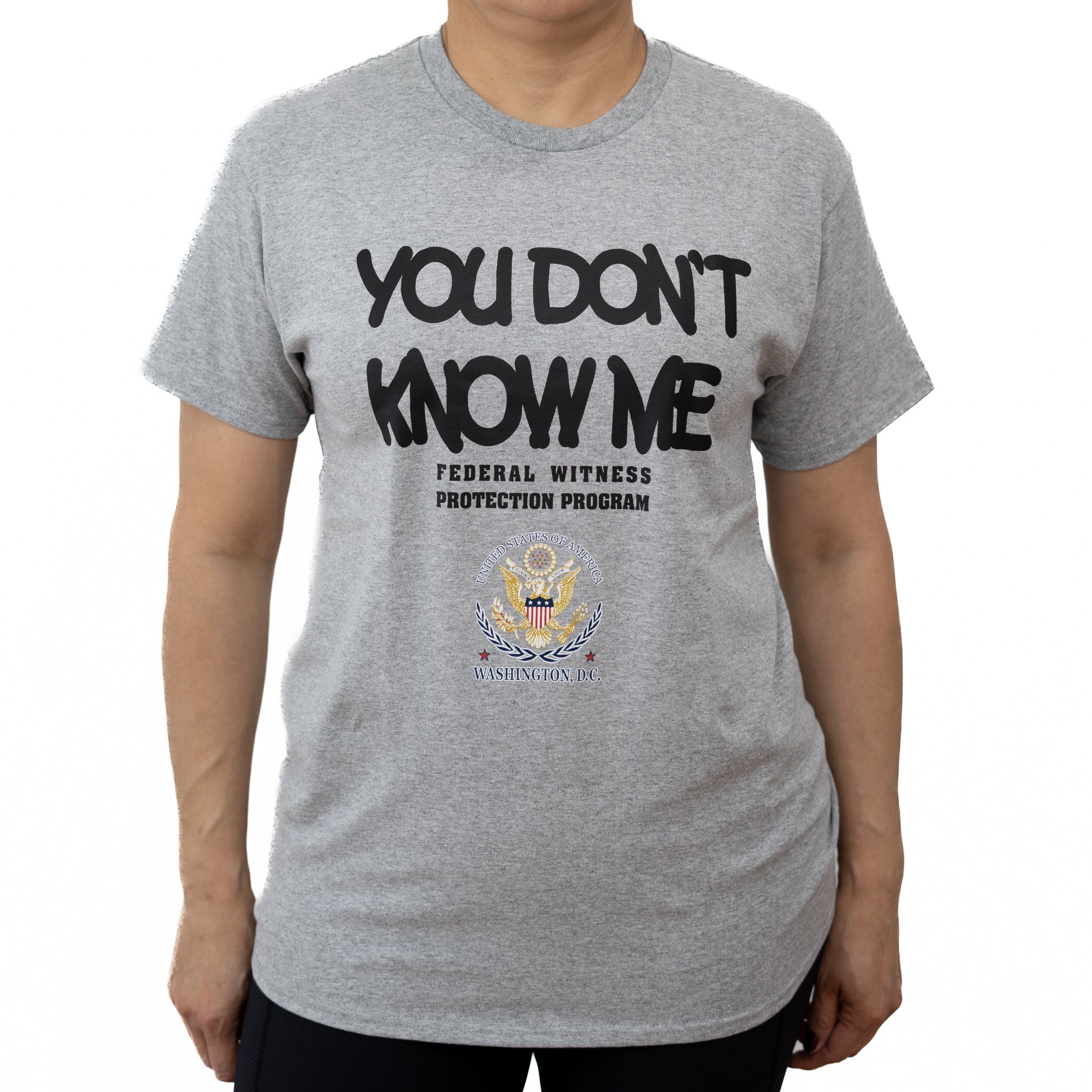 You Don't Know Me T-Shirt (2 Colors)